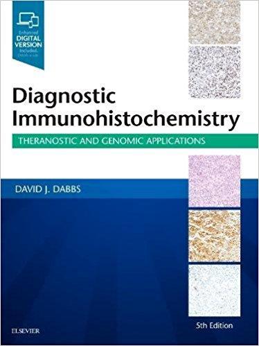 Diagnostic Immunohistochemistry Theranostic and Genomic Applications, 5e 5th Edition