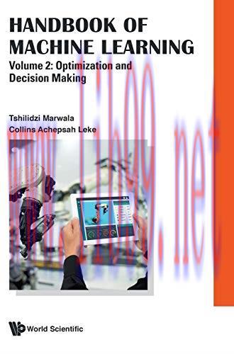 [FOX-Ebook]Handbook of Machine Learning, Volume 2: Optimization And Decision Making