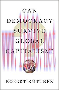 Can Democracy Survive Global Capitalism? 1st Edition,