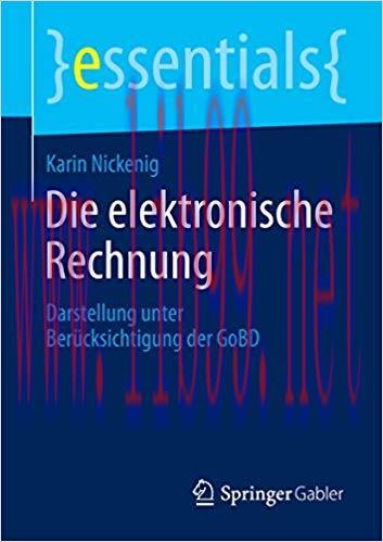 (PDF)Die elektronische Rechnung: Darstellung unter Ber&uuml;cksichtigung der GoBD (essentials) (Germ...