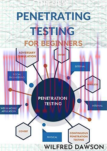[FOX-Ebook]THE NEW PENETRATING TESTING FOR BEGINNERS: Essential Guide To Ethical Hacking and Pe...