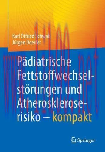 [AME]P&auml;diatrische Fettstoffwechselst&ouml;rungen und Atheroskleroserisiko &ndash; kompakt (German Edition)...