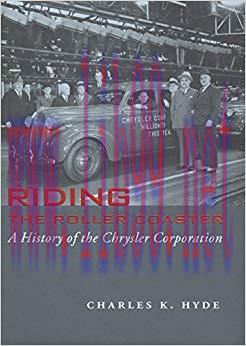Riding the Roller Coaster: A History of the Chrysler Corporation (Great Lakes Books Series)