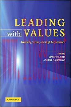 (PDF)Leading with Values: Positivity, Virtue and High Performance 1st Edition