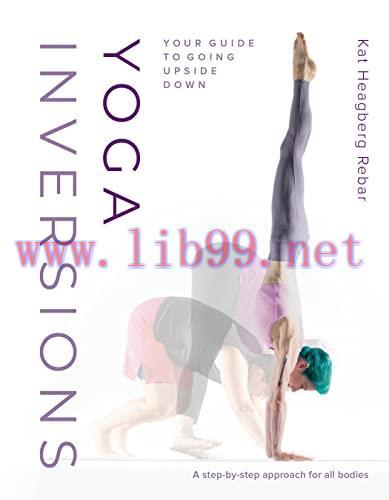 [FOX-Ebook]Yoga Inversions: Your Guide to Going Upside Down
