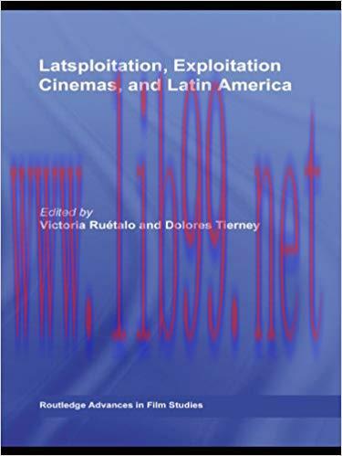 Latsploitation, Exploitation Cinemas, and Latin America (Routledge Advances in Film Studies Boo...