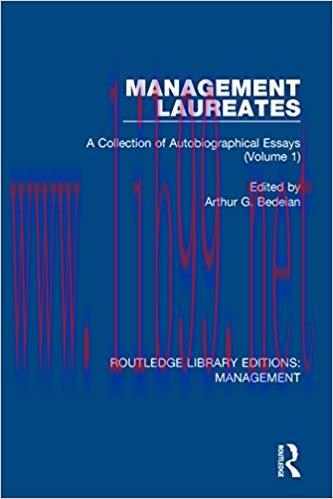 (PDF)Management Laureates: A Collection of Autobiographical Essays (Volume 1) (Routledge Librar...