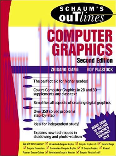 Schaum&rsquo;s Outline of Computer Graphics 2/E (Schaum&rsquo;s Outlines) 2nd Edition