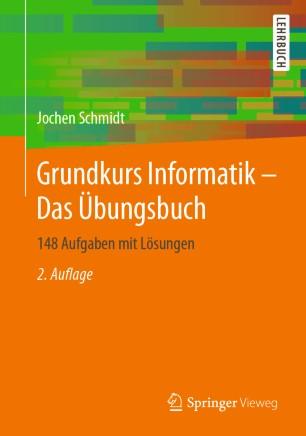 Grundkurs Informatik &ndash; Das &Uuml;bungsbuch