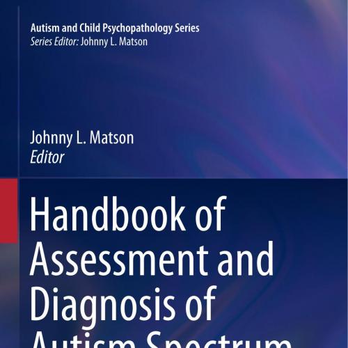 Handbook of Assessment and Diagnosis of Autism Spectrum Disorder