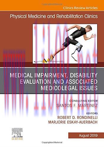 [AME]Medical Impairment and Disability Evaluation, & Associated Medicolegal Issues, An Issue of...