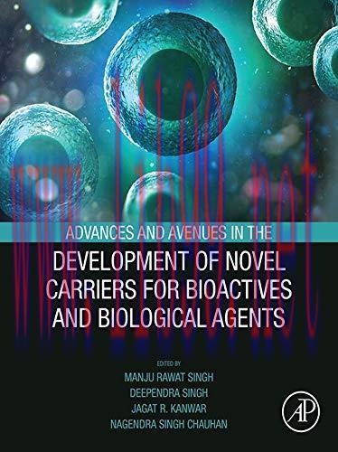 [PDF]Advances and Avenues in the Development of Novel Carriers for Bioactives and Biological Ag...