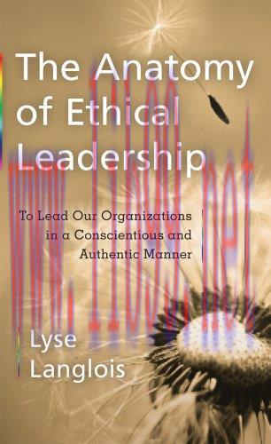 [FOX-Ebook]The Anatomy of Ethical Leadership