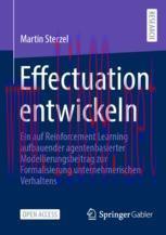 [PDF]Effectuation entwickeln: Ein auf Reinforcement Learning aufbauender agentenbasierter Model...