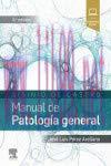 [AME]Sisinio de Castro. Manual de Patolog&iacute;a general (8&ordf; ed.) (Spanish Edition) (Original PDF)