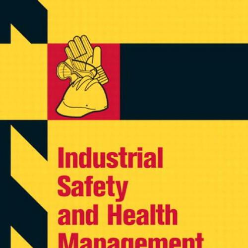 Industrial Safety and Health Management 6th Edition C. Ray Asfahl - Wei Zhi