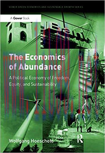 (PDF)The Economics of Abundance: A Political Economy of Freedom, Equity, and Sustainability (Go...