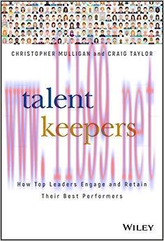 (PDF)Talent Keepers: How Top Leaders Engage and Retain Their Best Performers 1st Edition