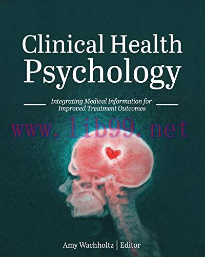 [AME]Clinical Health Psychology: Integrating Medical Information for Improved Treatment Outcome...