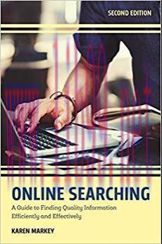 Online Searching: A Guide to Finding Quality Information Efficiently and Effectively 2nd Editio...
