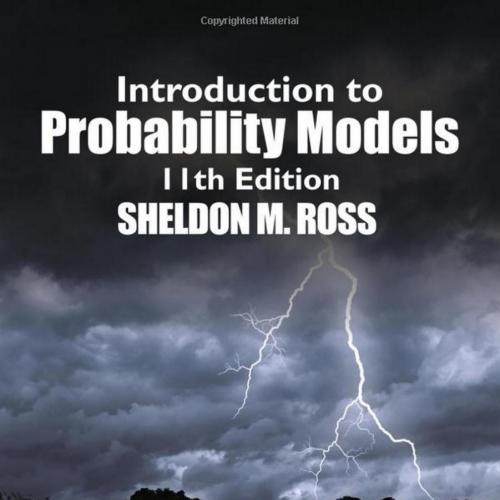 Introduction to Probability Models 11th Edition by Sheldon M. Ross