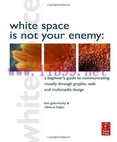 [FOX-Ebook]White Space is Not Your Enemy: A Beginner's Guide to Communicating Visually through ...