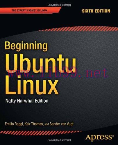 [FOX-Ebook]Beginning Ubuntu Linux: Natty Narwhal Edition, 6th Edition
