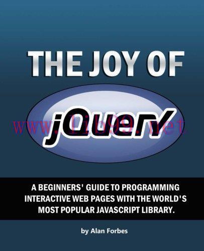 [FOX-Ebook]The Joy of jQuery: A Beginner's Guide to the World's Most Popular Javascript Library