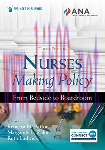 [AME]Nurses Making Policy, Third Edition: From_ Bedside to Boardroom (Original PDF)