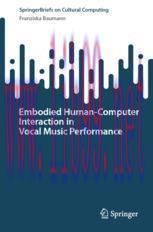 [PDF]Embodied Human&ndash;Computer Interaction in Vocal Music Performance