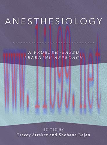 [AME]Anesthesiology: A Problem-Based Learning Approach (Anesthesiology A Problem Based Learning...