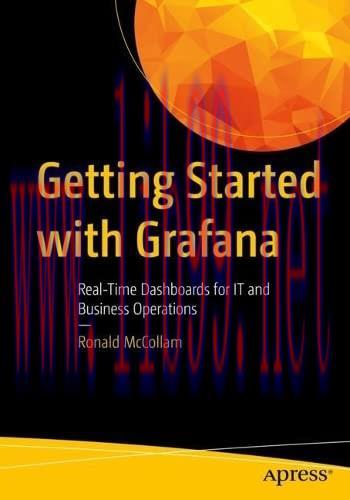 [FOX-Ebook]Getting Started with Grafana: Real-Time Dashboards for IT and Business Operations