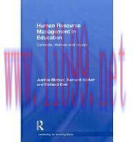[FOX-Ebook]Human Resource Management in Education: Contexts, Themes and Impact