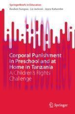 [PDF]Corporal Punishment in Preschool and at Home in Tanzania: A Children&rsquo;s Rights Challenge