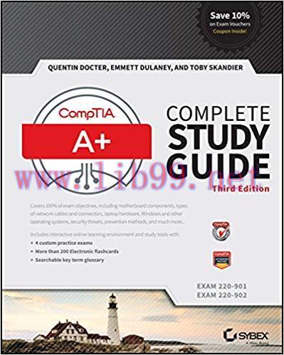 CompTIA A+ Complete Study Guide: Exams 220-901 and 220-902 3rd Edition,