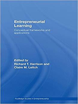 (PDF)Entrepreneurial Learning Conceptual Frameworks and Applications (Routledge Advances in Man...