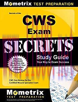 (PDF)Secrets of the CWS Exam Study Guide: CWS Test Review for the Certified Wound Specialist Ex...