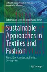 [PDF]Sustainable Approaches in Textiles and Fashion: Fibres, Raw Materials and Product Developm...
