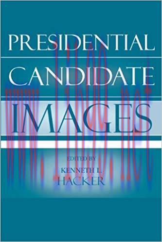Presidential Candidate Images (Communication, Media, and Politics)