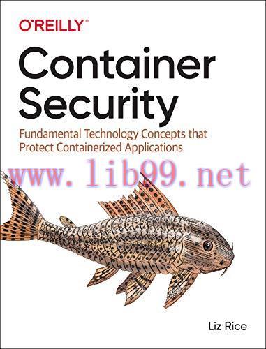 [FOX-Ebook]Container Security: Fundamental Technology Concepts that Protect Containerized Appli...