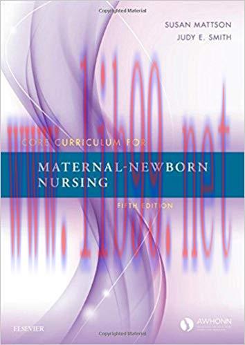[PDF]Core Curriculum for Maternal-Newborn Nursing, 5th Edition