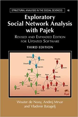 Exploratory Social Network Analysis with Pajek 3rd Rivised Edition