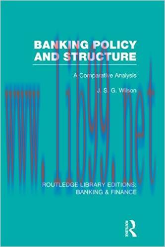 (PDF)Banking Policy and Structure (RLE Banking & Finance): A Comparative Analysis (Routledge Li...