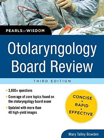 Otolaryngology Board Review, 3rd Edition
