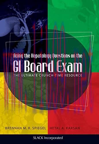 [AME]Acing the Hepatology Questions on the GI Board Exam: The Ultimate Crunch-Time Resource (Or...