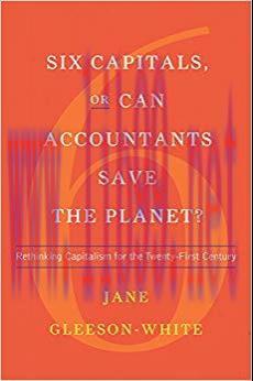 (PDF)Six Capitals, or Can Accountants Save the Planet?: Rethinking Capitalism for the Twenty-Fi...