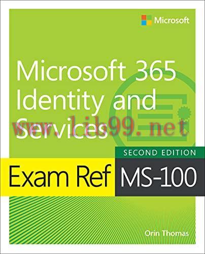 [FOX-Ebook]Exam Ref MS-100 Microsoft 365 Identity and Services, 2nd Edition