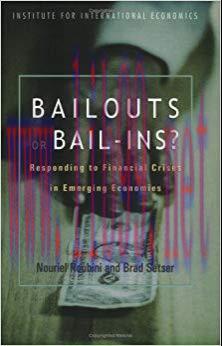 (PDF)Bailouts or Bail-Ins: Responding to Financial Crises in Emerging Markets: Responding to Fi...