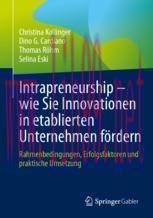 [PDF]Intrapreneurship &ndash; wie Sie Innovationen in etablierten Unternehmen f&ouml;rdern: Rahmenbedingun...