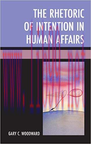 The Rhetoric of Intention in Human Affairs